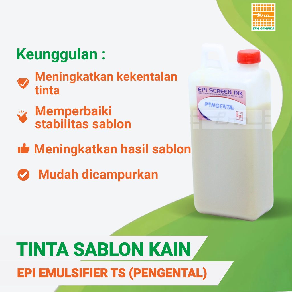 TINTA SABLON KAIN | PENGENTAL SABLON | EPI EMULSIFIER TS (PENGENTAL)