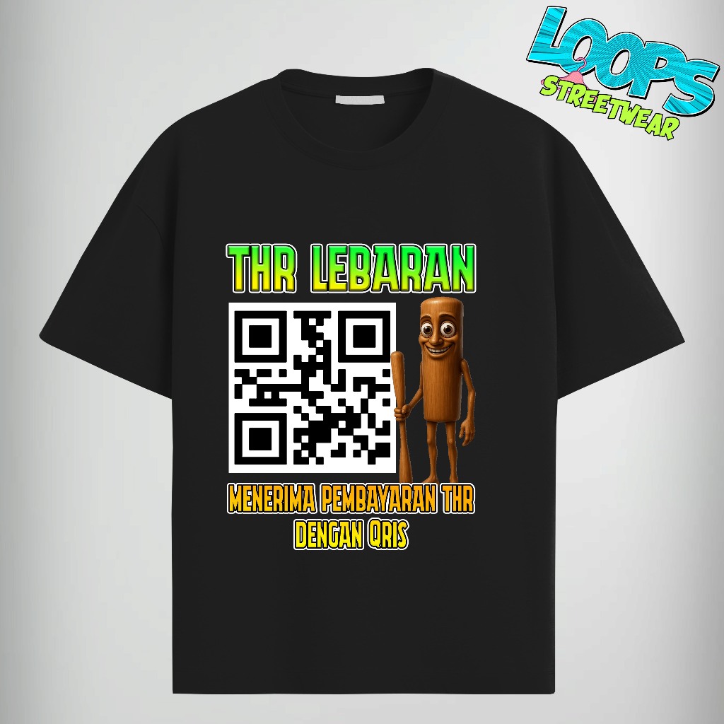 Loopsstreetwear - Kaos THR Lebaran - custom request QR Code THR LEBARAN - bisa tambah nama - tambah 
