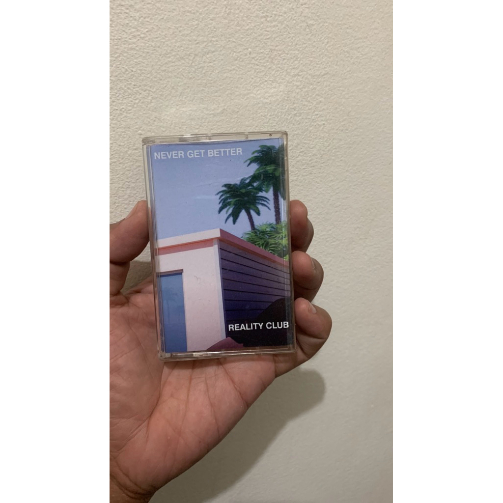 Kaset Pita Reality Club - Album Never Get Better