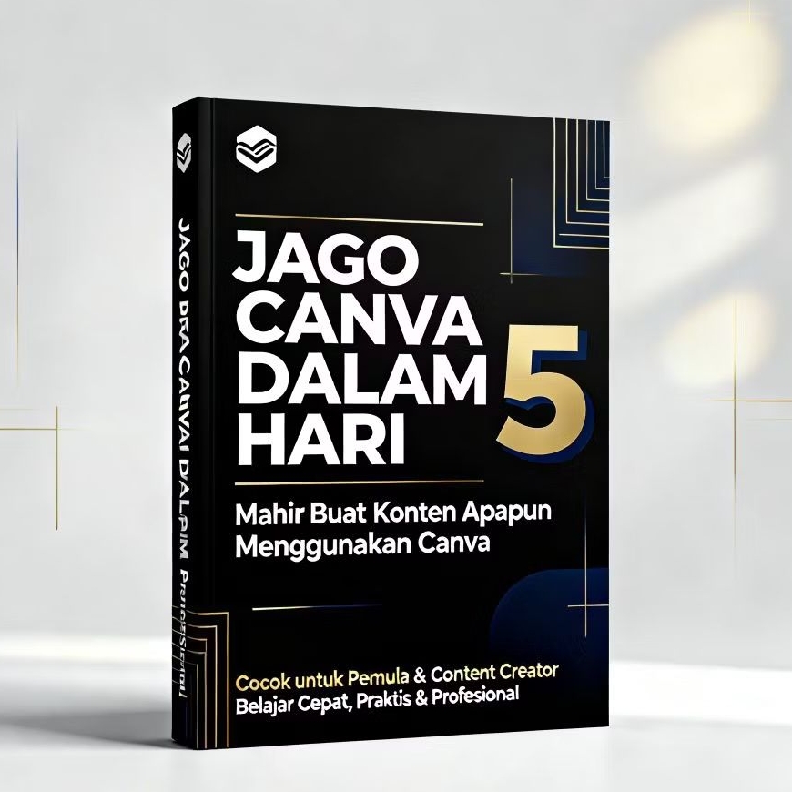 JAGO CANVA DALAM 5 HARI - Mahir Buat Konten Apapun Menggunakan Canva
