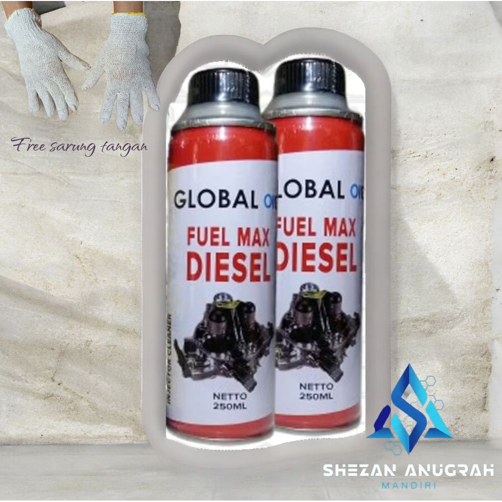 Injector Cleaner DIESEL Engine Cleaner Fuel Max Global OIG 250 ML free (sarung tangan rajut)