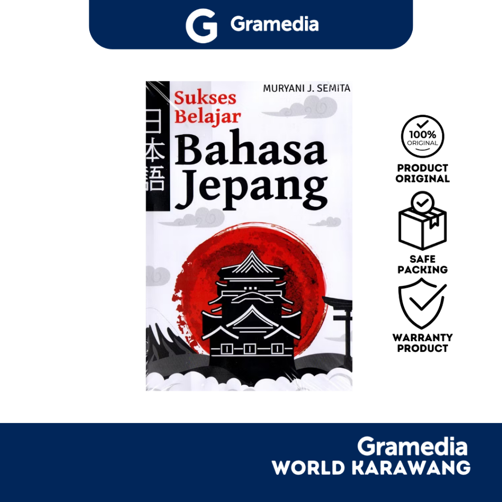 Gramedia Karawang - Buku Referensi - Sukses Belajar Bahasa Jepang - Muryani J. Semita