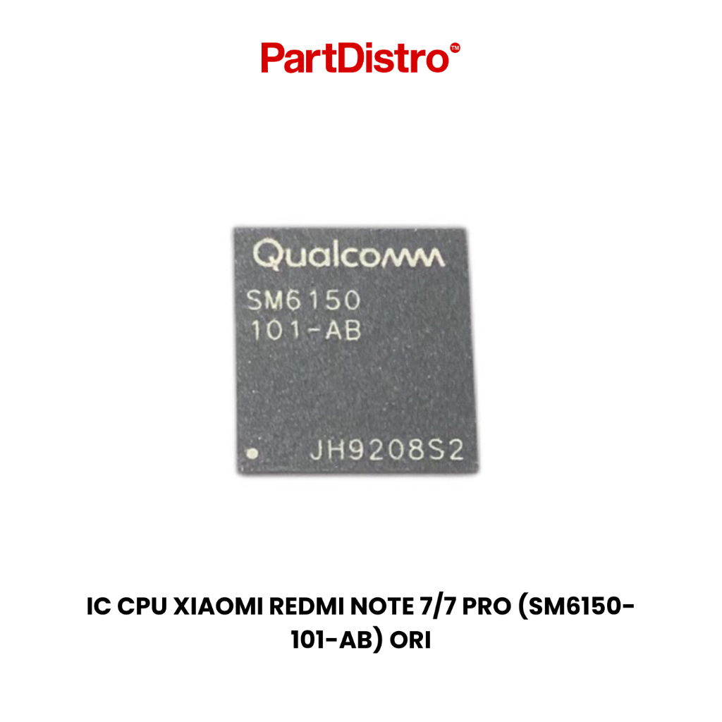 IC CPU XIAOMI REDMI NOTE 7/7 PRO (SM6150-101-AB) ORI