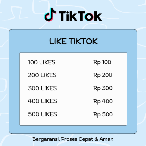 Like Tiktok | Likes Tiktok | Like Tik Tok Proses Cepat Bergaransi