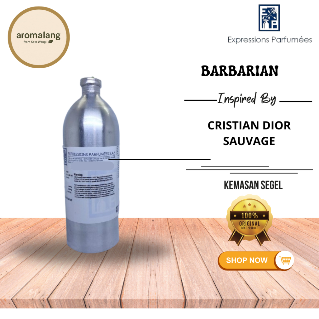 BARBARIAN BY EXPRESSION PARFUM  PARFUM BIBIT | KEMASAN SEGEL 1KG | INSP BY DIOR SAUVAGE