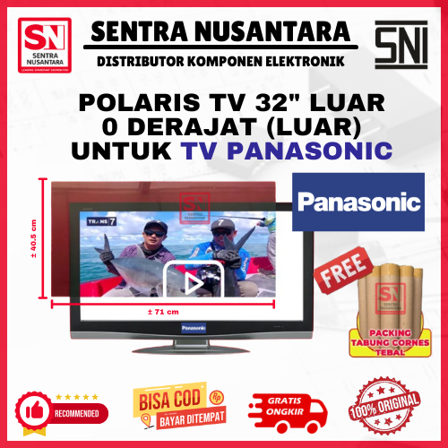 POLARIS TV 32 INCH PANASONIC 0 DERAJAT LUAR ANTI GORES LEM DIMENSI 71x40.5cm | POLARIZER 32 INCH MER