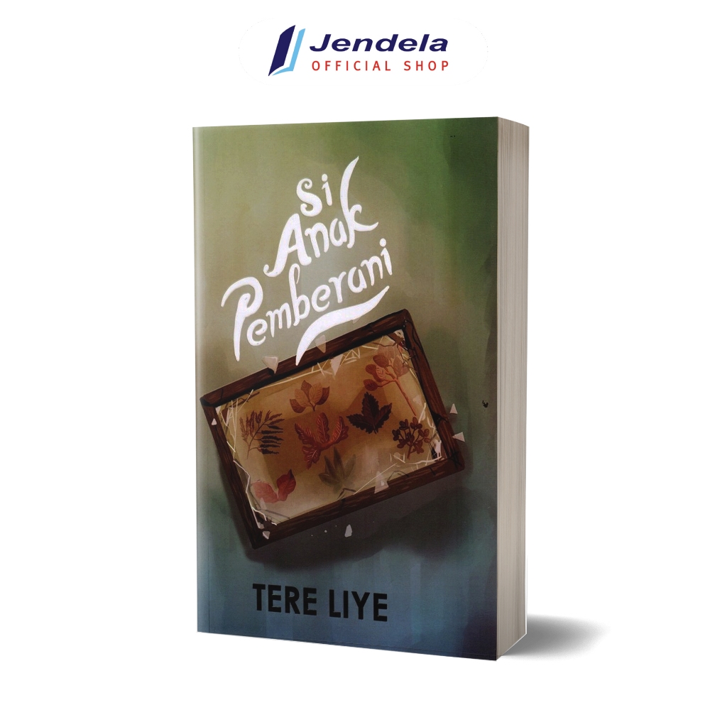 Si Anak Pemberani Tere Liye Eliana