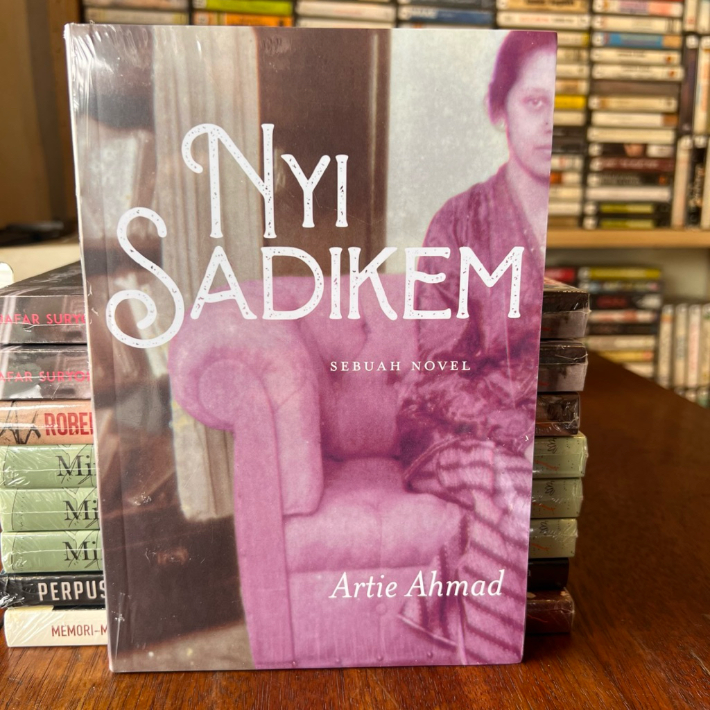 Sebuah Novel NYI SADIKEM Artie Ahmad