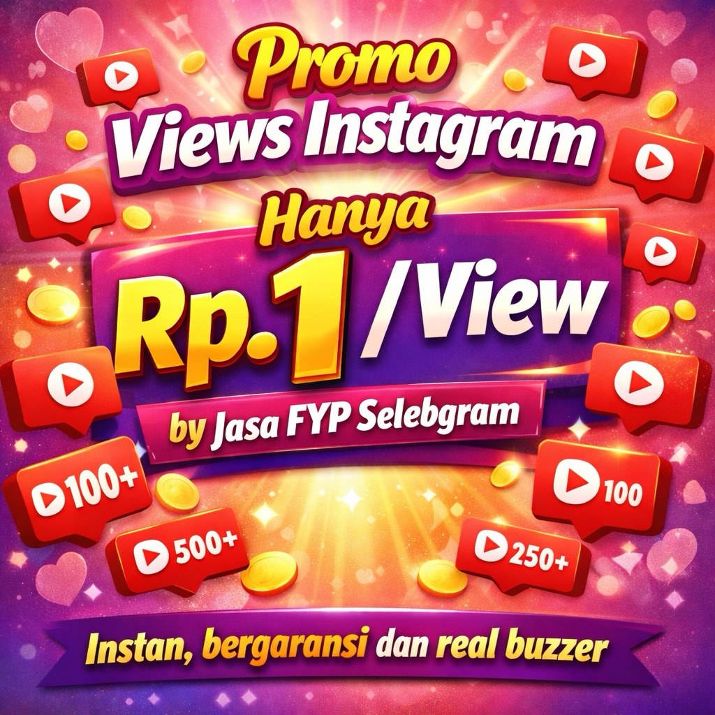 [ PROMO] BOOSTER Views IG For FYP {GARANSI PERMANENT}