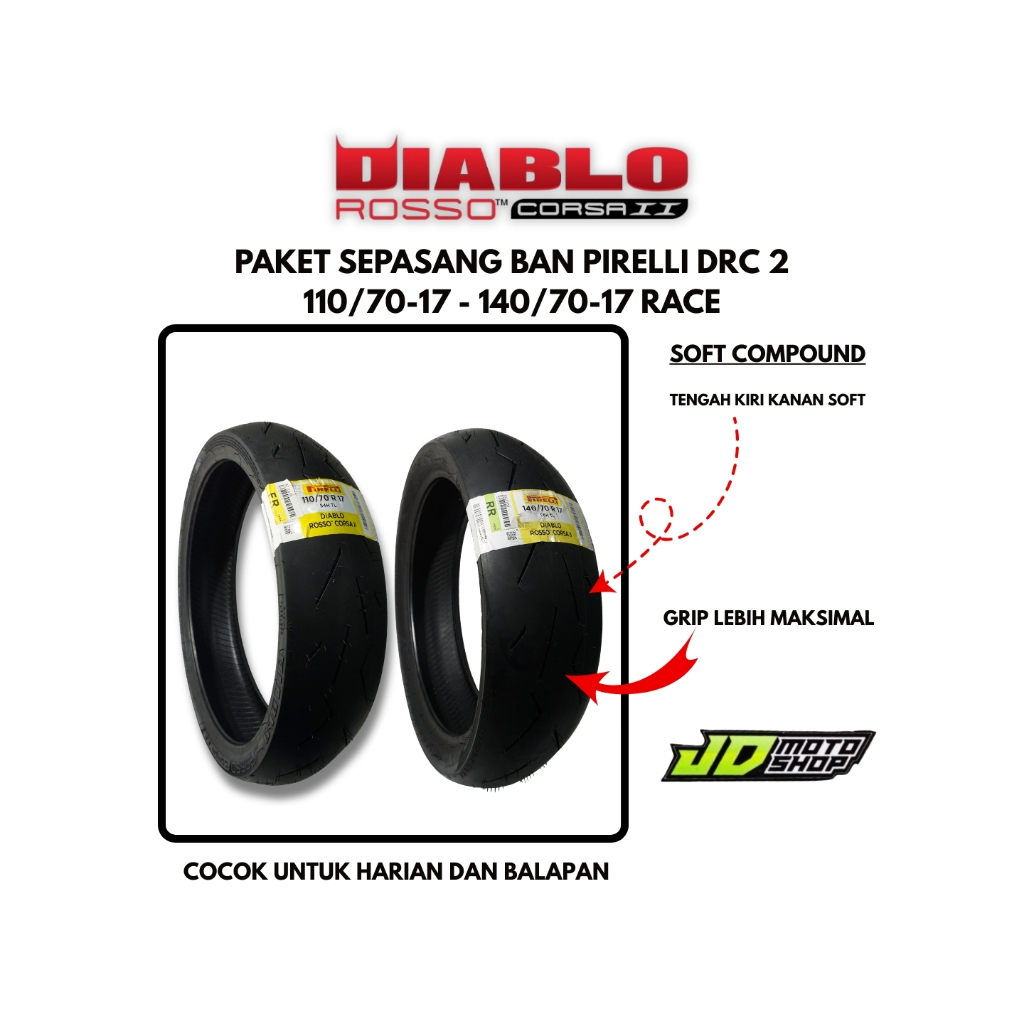 PAKET SEPASANG BAN PIRELLI DIABLO ROSSO CORSA II 2 110/70-17 DAN 140/70-17 DEPAN BELAKANG SET BAN RA