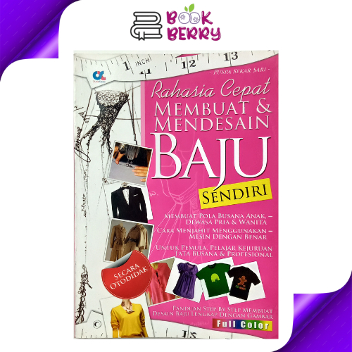 BookBerry - Buku Rahasia Cepat Membuat & Mendesain Baju Sendiri