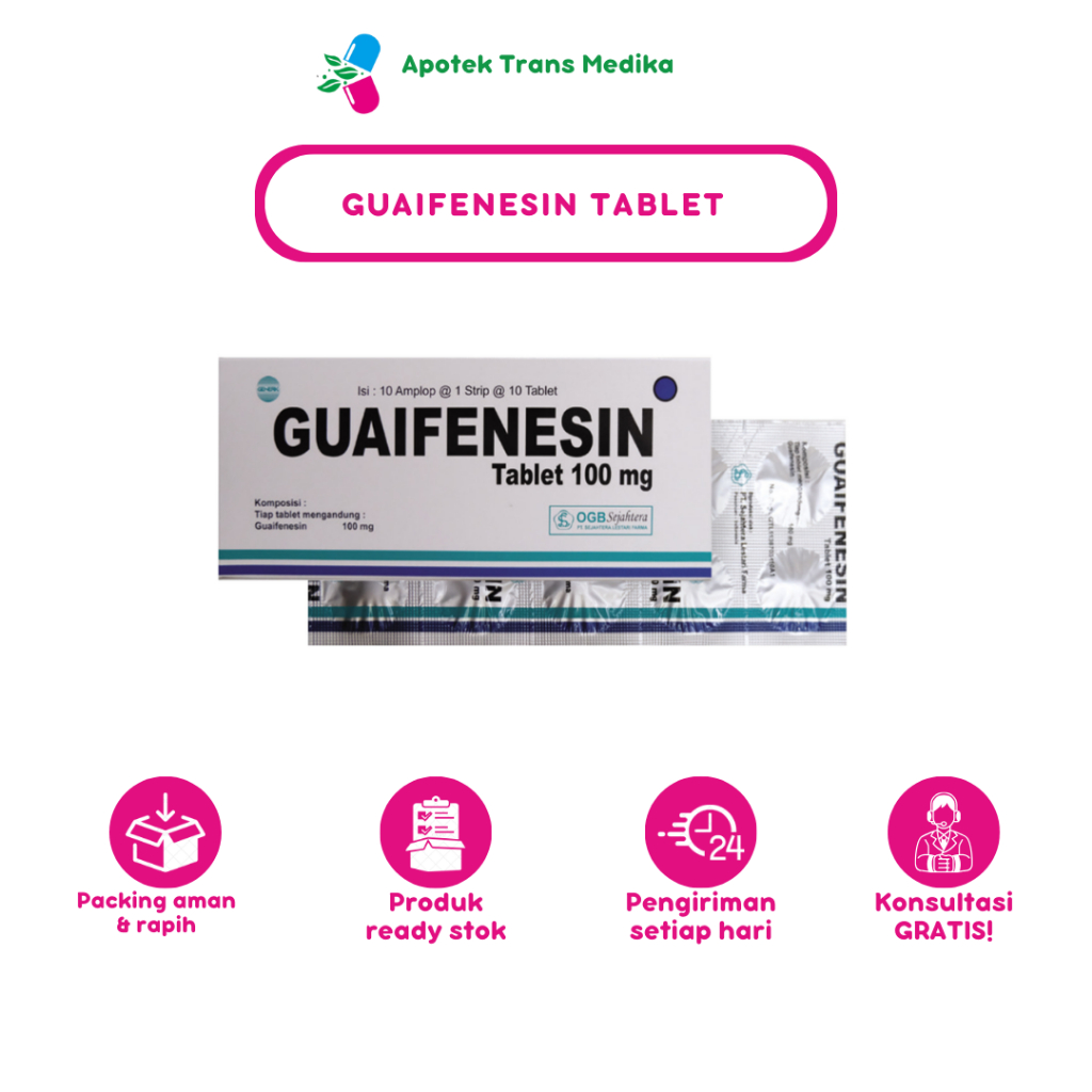 GUAIFENESIN Obat Batuk 10 Tablet Mengatasi Batuk Berdahak Dewasa Anak