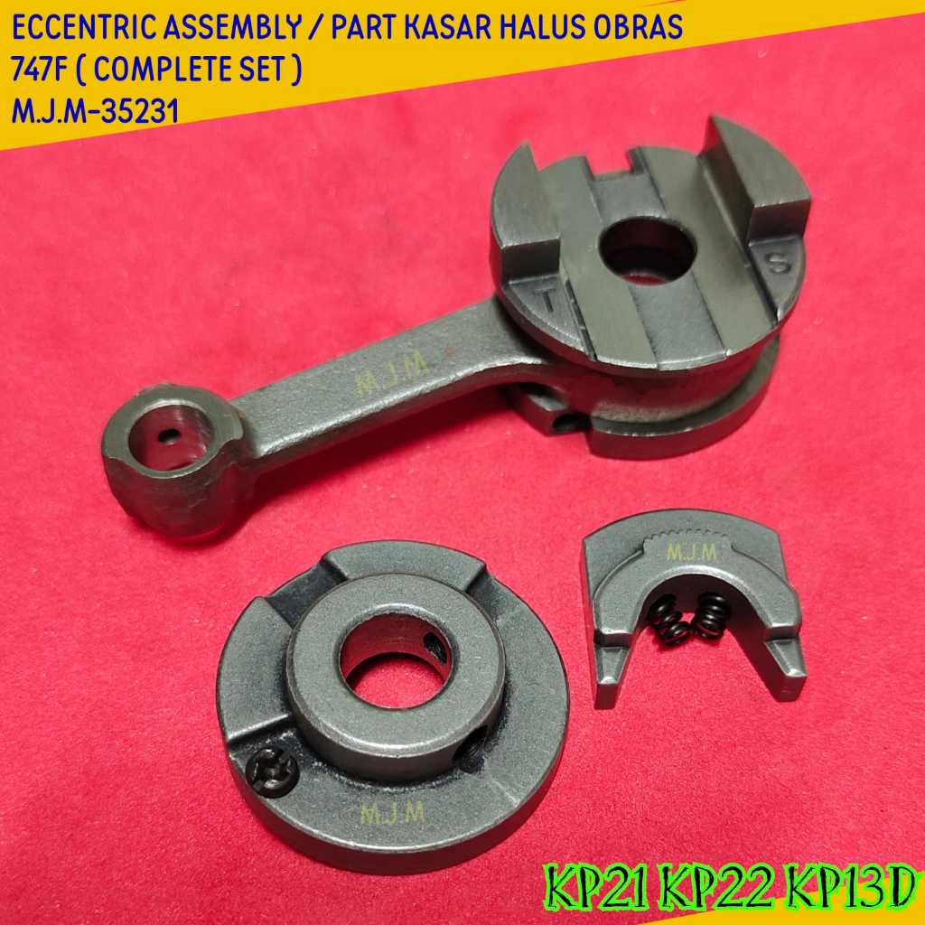 (KP21 KP22 KP13D) PART KASAR HALUS SERT MESIN JAHIT OBRAS 747 757 700F - ECCENTRIC ASSEMBLY / CARANG