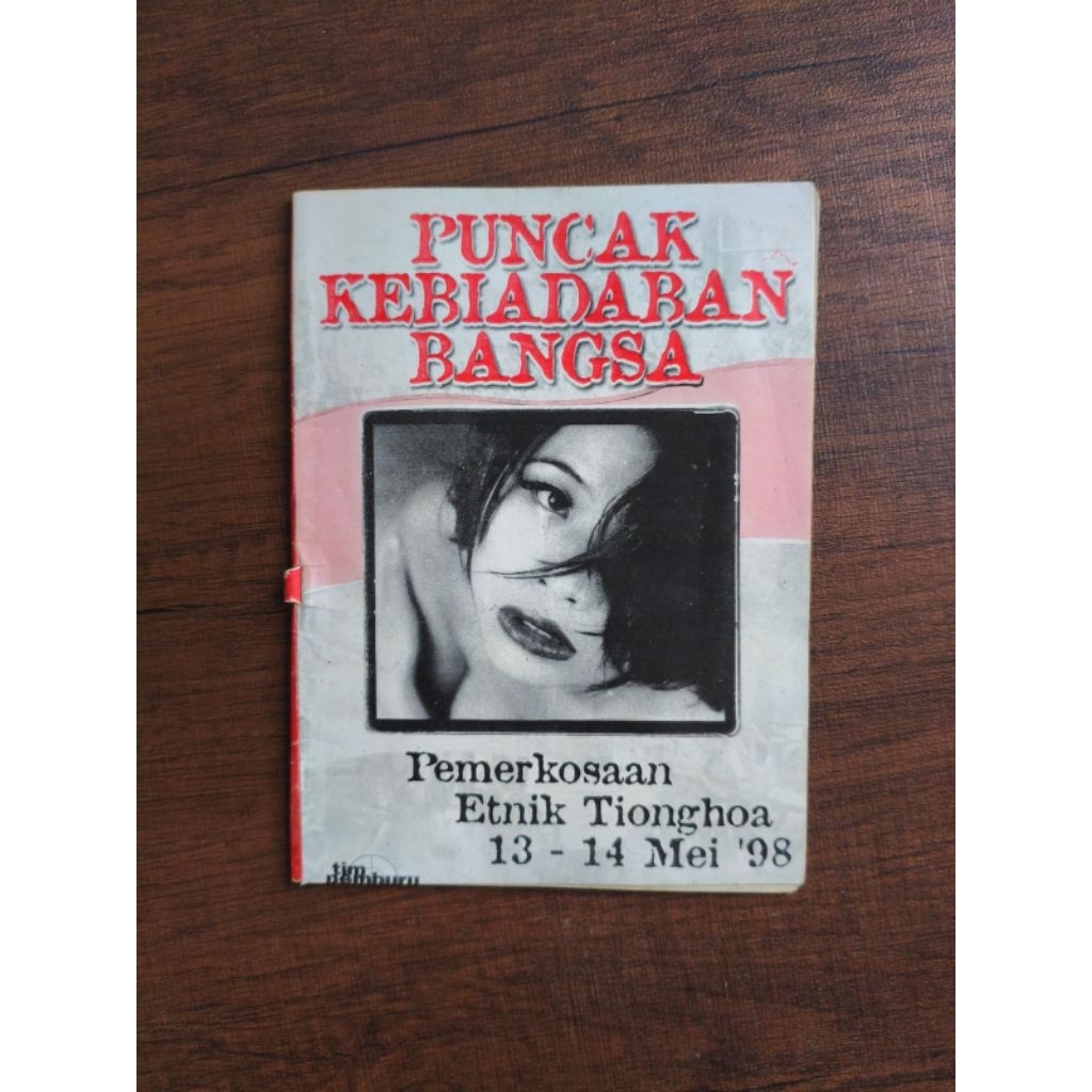 Puncak Kebiadaban Bangsa: Pemerk0saan Etnik Tionghoa 13-14 Mei '98