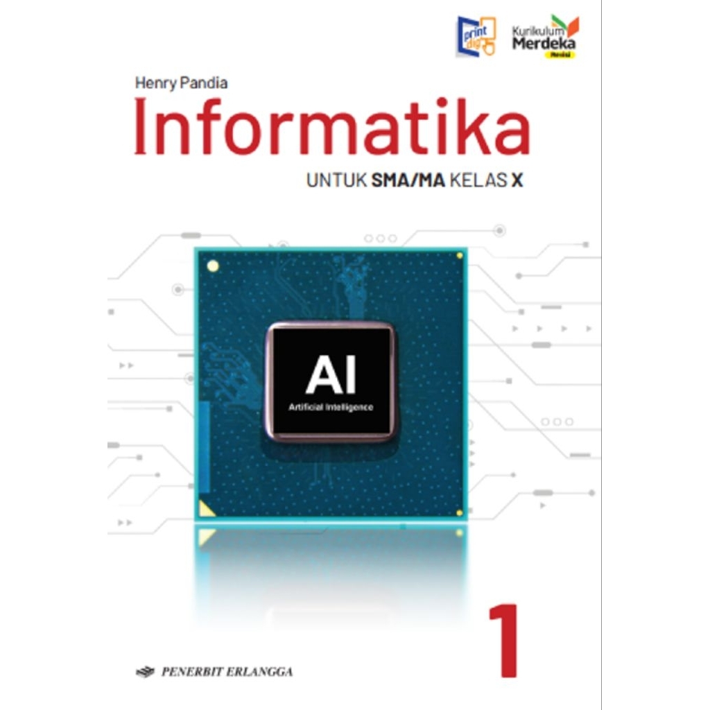 ERLANGGA - INFORMATIKA SMA/MA KELAS 10/KM REVISI