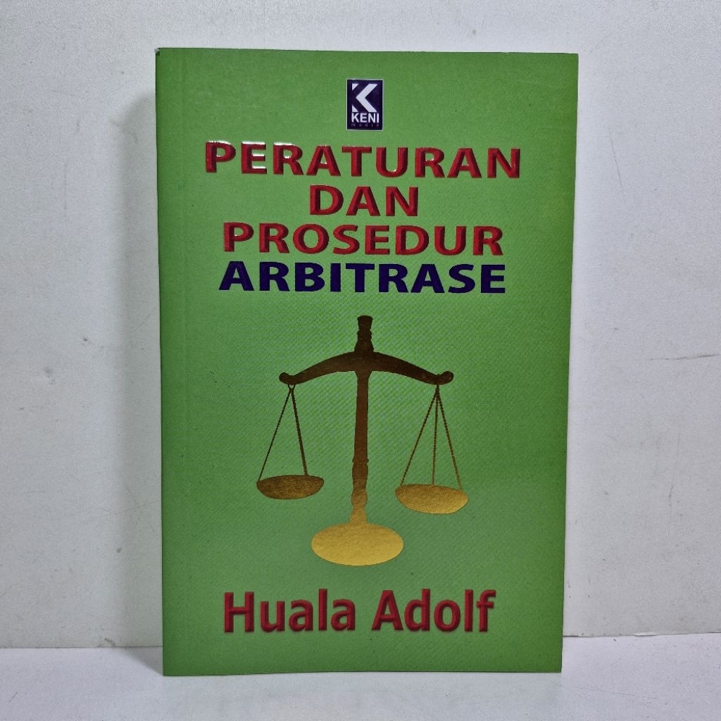 Buku Peraturan Dan Prosedur Arbitrase. Huala Adolf. ORIGINAL