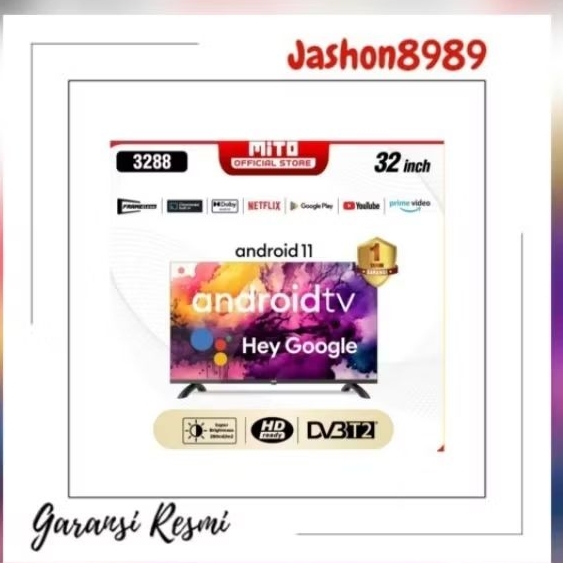 MITO TV ANDROID 32INCH 3288 GARANSI 1 TAHUN