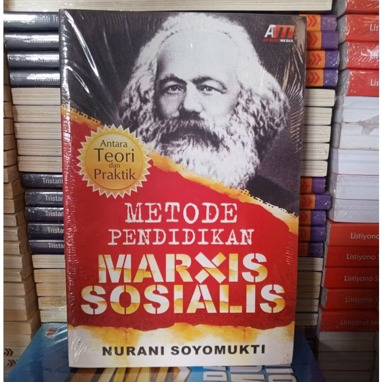 Metode Pendidikan Marxis Sosialis ; Antara Teori dan Praktik - Nurani Sosyomukti
