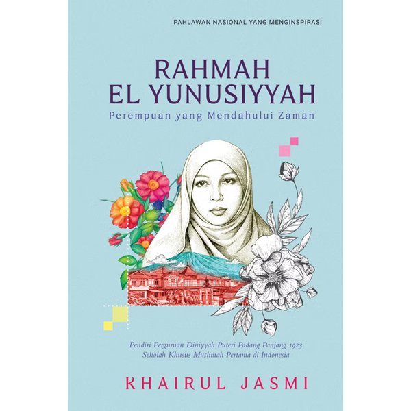 Rahmah El Yunusiyyah - Khairul Jasmi