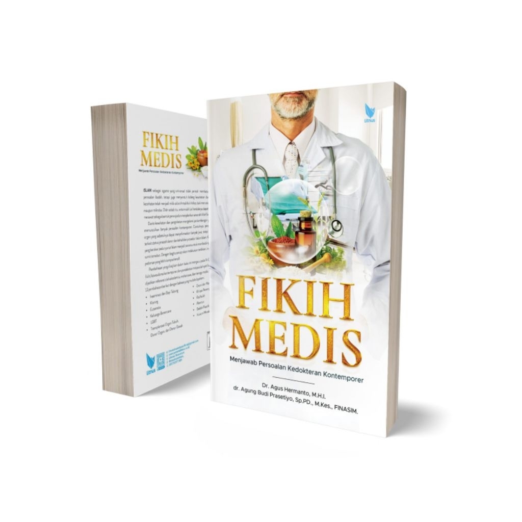 BUKU FIKIH MEDIS MENJAWAB PERSOALAN KEDOKTERAN KONTEMPORER