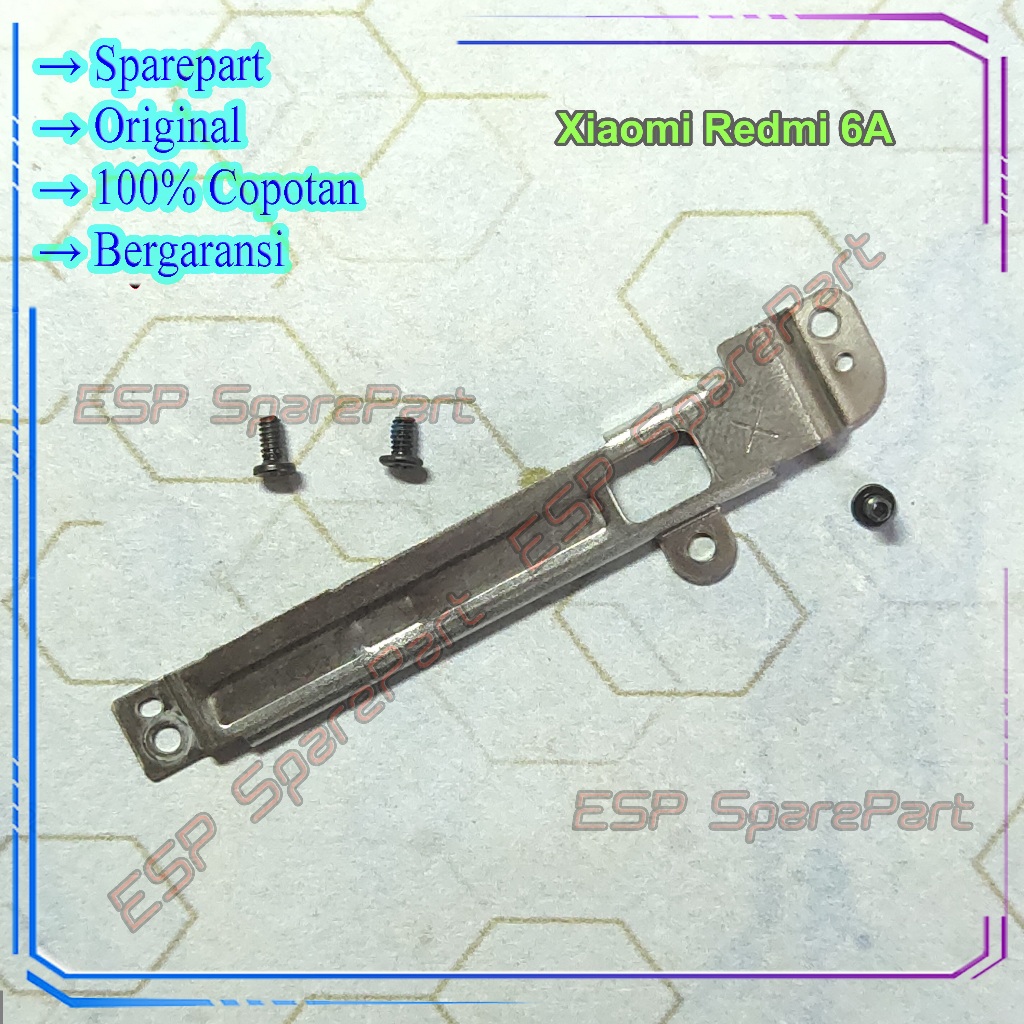 Plat Besi Xiaomi Redmi 6A Penjepit Soket Lcd / Baterai Copotan