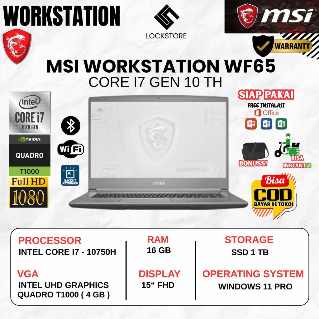 MSI workstation WF65 Core i7 Gen 10th | RAM 16GB | SSD 1TB / 512GB / 256GB | Quadro T1000 4GB | 15in