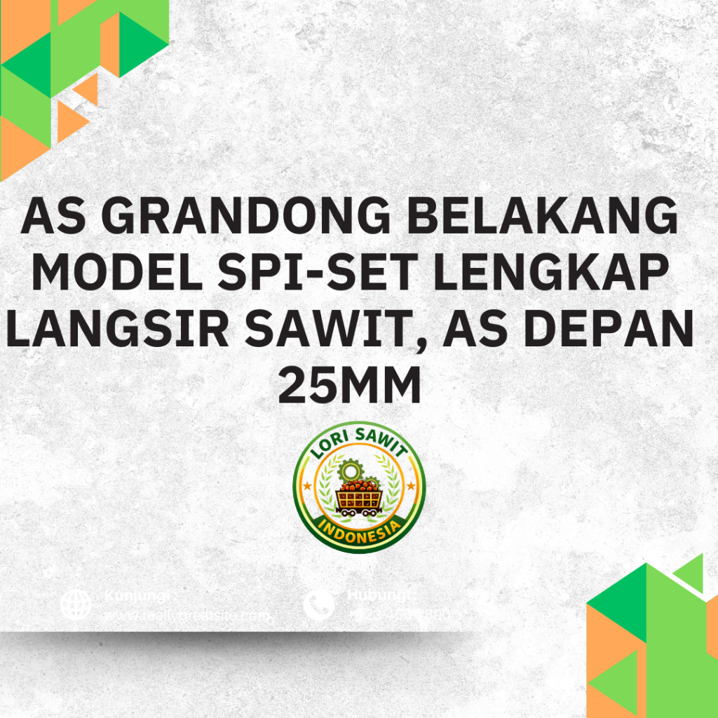 As Grandong Belakang Model SPI, Set Lengkap Langsir Sawit, As Depan 25mm