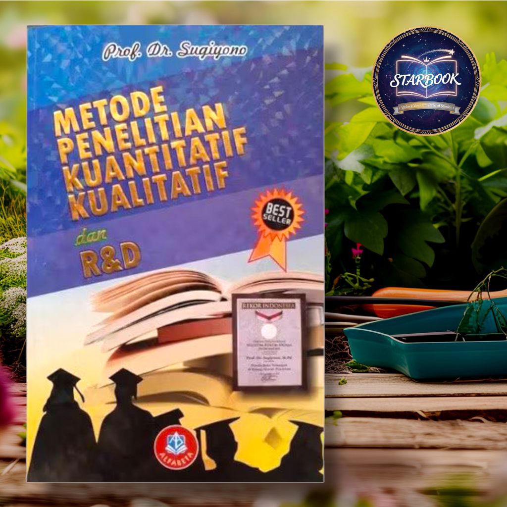 Metode Penelitian Kualitatif, Kuantitatif dan R&D - Prof.Dr. Sugiyono (2018)