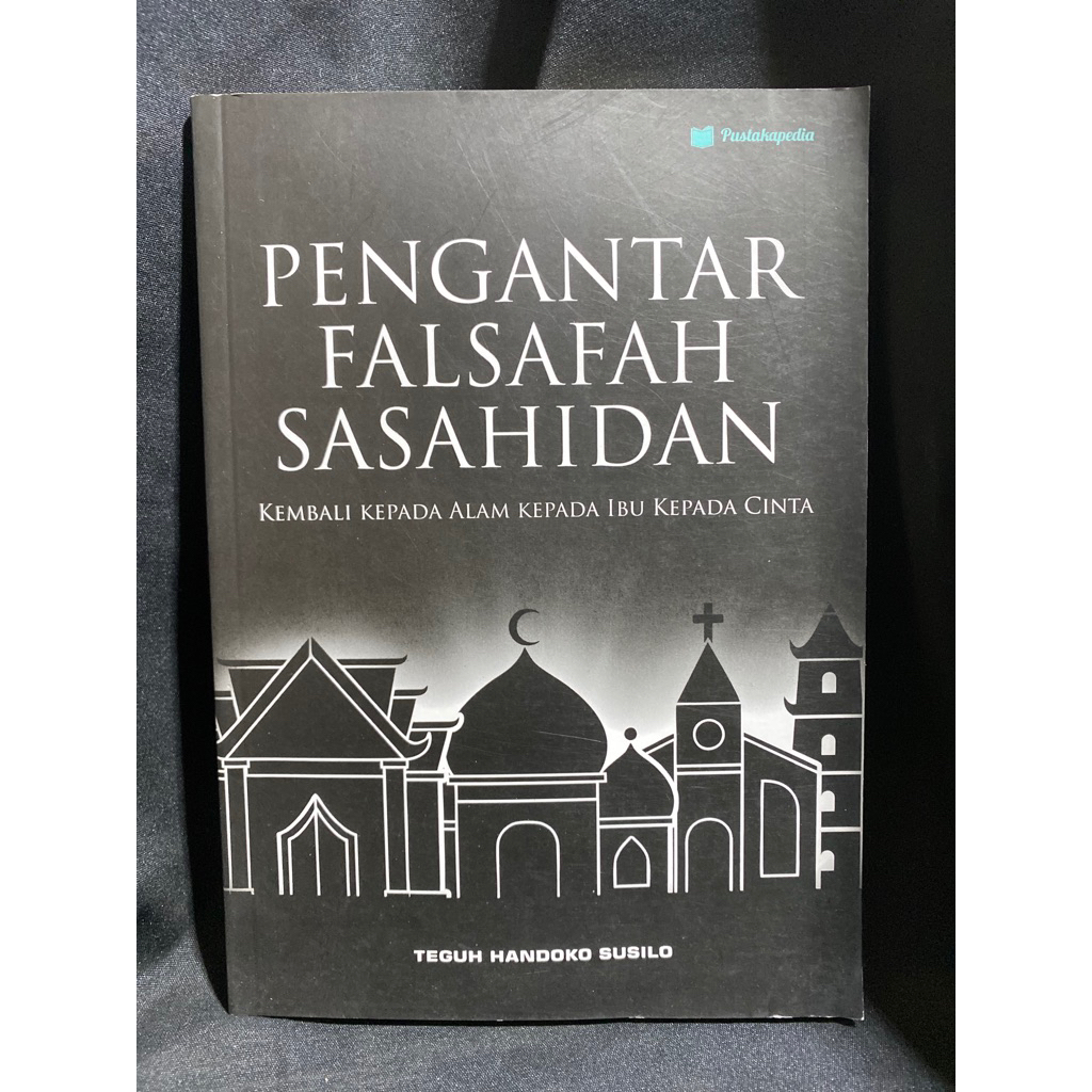 Buku Original PENGANTAR FALSAFAH SASAHIDAN - TEGUH HANDOKO SUSILO