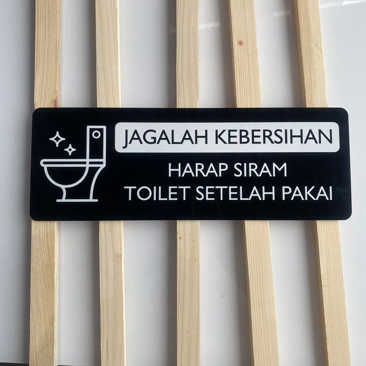 SIGNAGE TULISAN JAGALAH KEBERSIHAN TOILET KAMAR MANDI MURAH