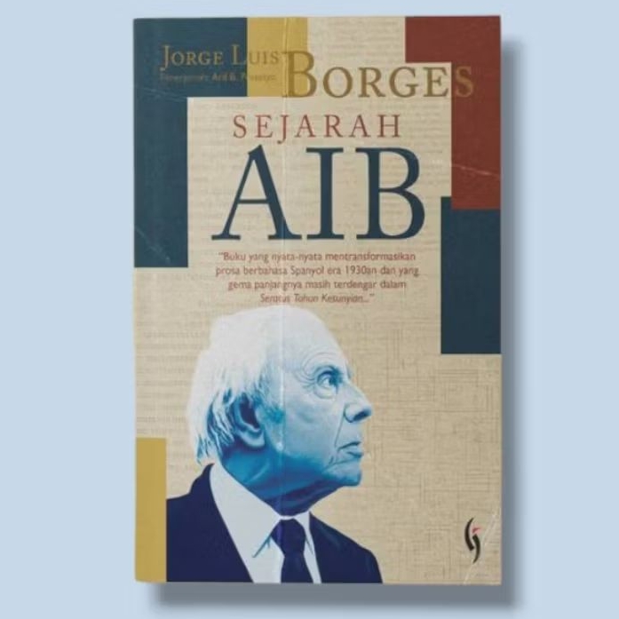 Buku Sejarah Aib - Jorge Luis Borges - Gading