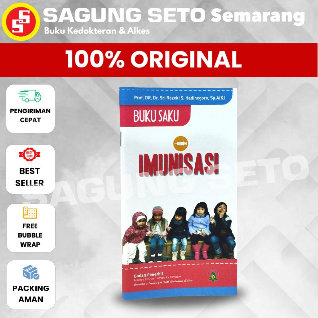 BUKU SAKU IMUNISASI IDAI (IKATAN DOKTER ANAK INDONESIA) - PRO.DR.SRI REZEKI