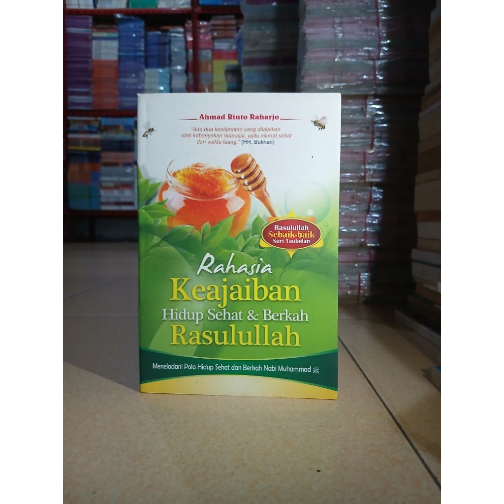 BUKU RAHASIA KEAJAIBAN HIDUP SEHAT DAN BERKAH RASULULLAH