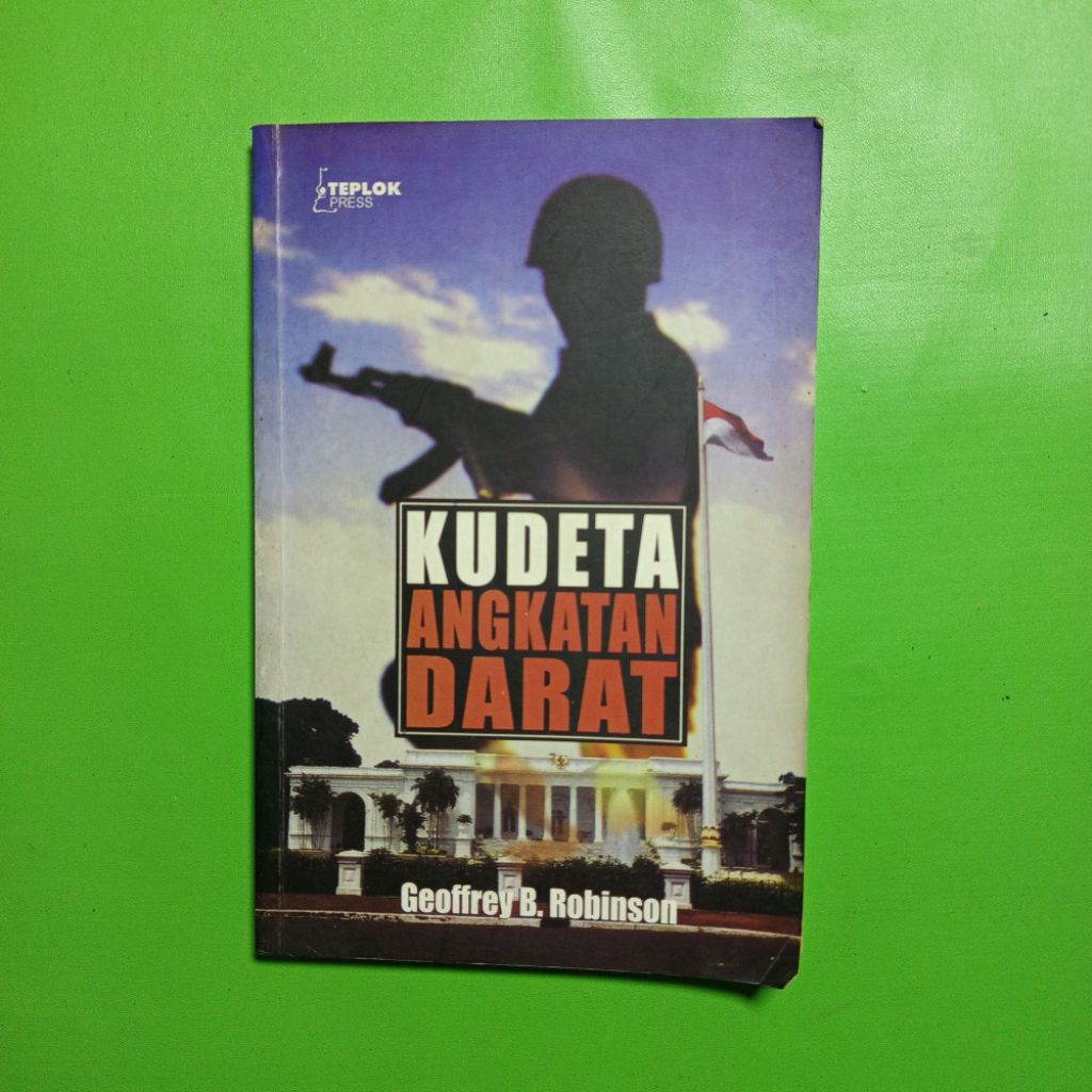 ORIGINAL Buku Kudeta Angkatan Darat - Geoffrey B. Robinson