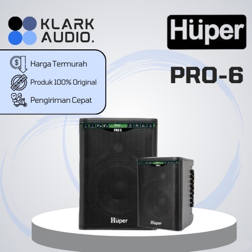 HUPER PRO6 Speaker Portable Huper 6.5" Huper Pro-6 ORIGINAL GARANSI RESMI 1 TAHUN
