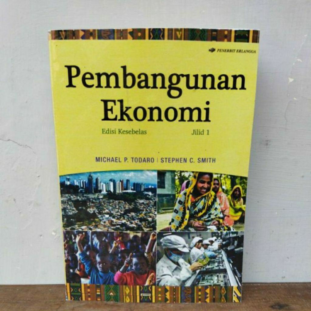 Pembangunan ekonomi edisi kesebelas jilid 1 michael todaro