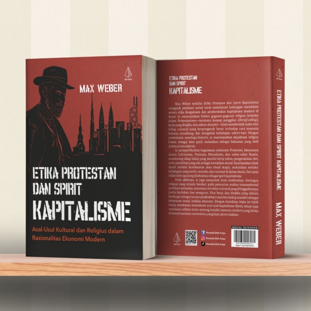 Buku Etika Protestan dan Spirit Kapitalisme; Asal-Usul Kultural dan Religius dalam Rasionalitas Ekon