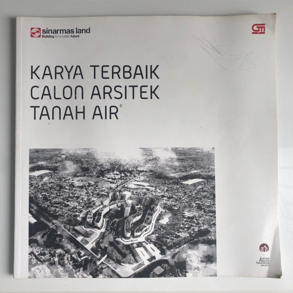 Karya Terbaik Calon Arsitek Tanah Air | Sinarmas Land | IAI Jakarta