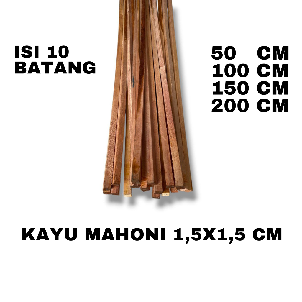 Kayu reng mahoni isi 10 batang ukuran 1.5 x 1.5 cm / kayu mahoni / reng stik / kayu reng / papan mah