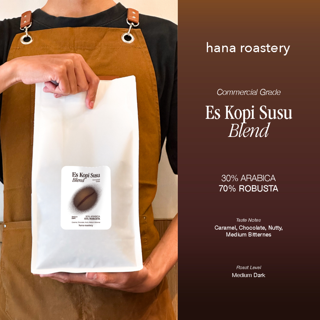 COMMERCIAL GRADE BLEND ES KOPI SUSU - 30/70 Arabika Robusta - Biji Kopi Espresso House Blend- Hana R