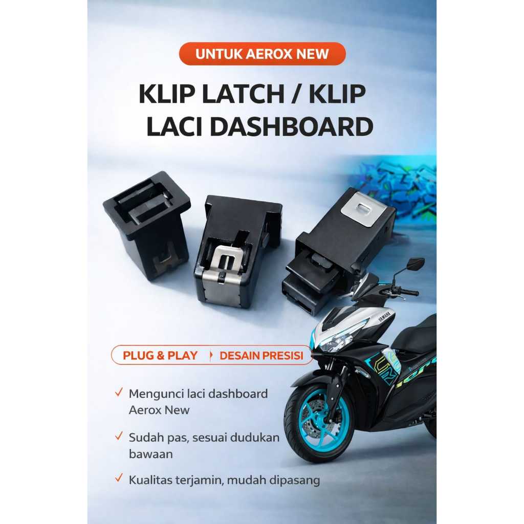 Klip pengunci laci / bagasi / dasboard ALL NEW AEROX , AEROX ALPHA TURBO, CONNECTED