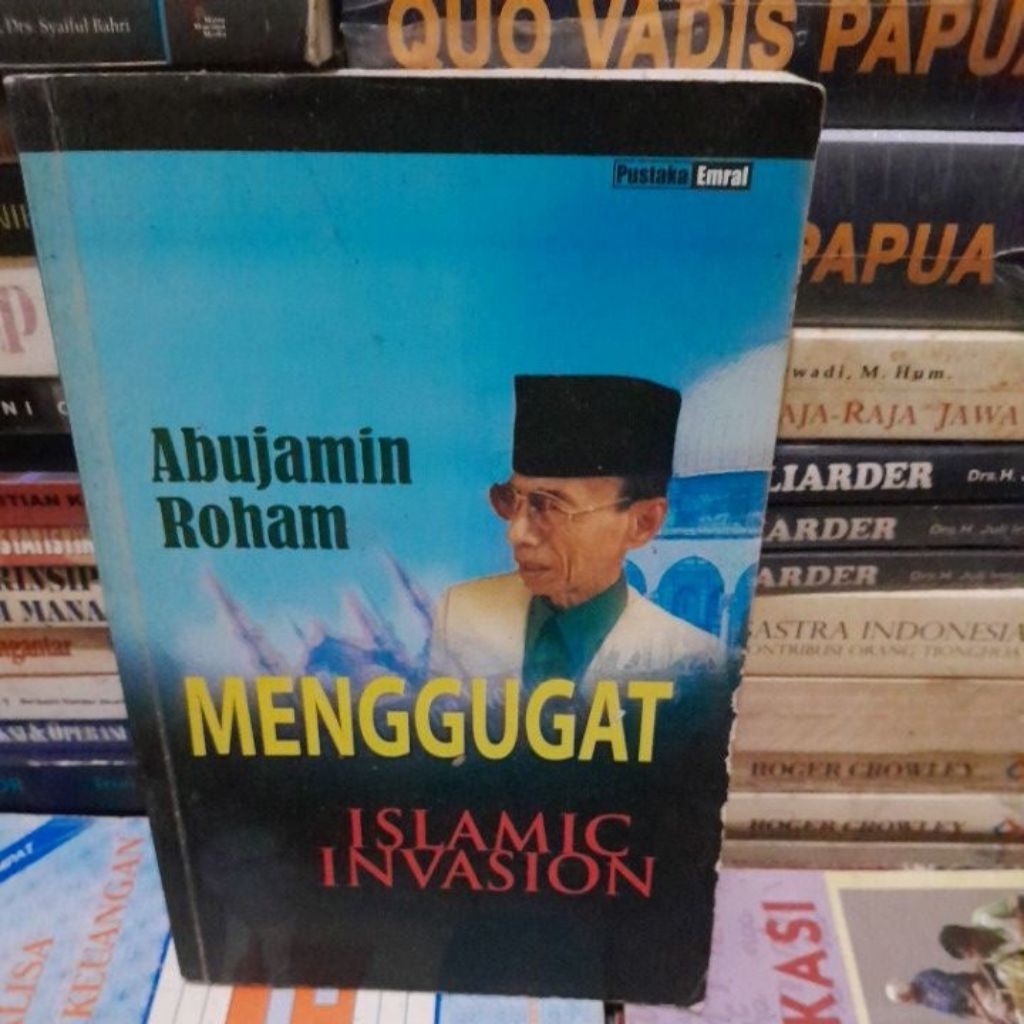 Abujamin Roham MENGGUGAT ISLAMIC INVASION buku bekas yang ori