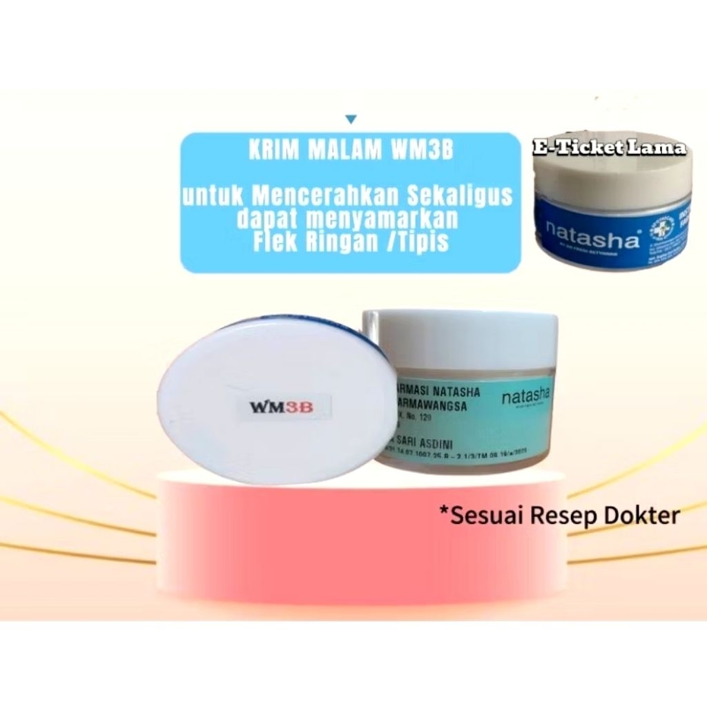 NATASHA WM3B WHITENING NIGHT CREAM/KRIM MALAM EXTRA MENCERAHKAN DAN MENYAMARKAN FLEK YANG SEDIKIT /T