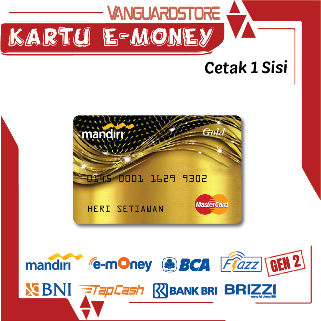 KARTU E MONEY MASTERCARD GOLD DEBIT CREDIT EMONEY MANDIRI FLAZZ BCA BNI TAPCASH BRIZZI BRI-1 SISI