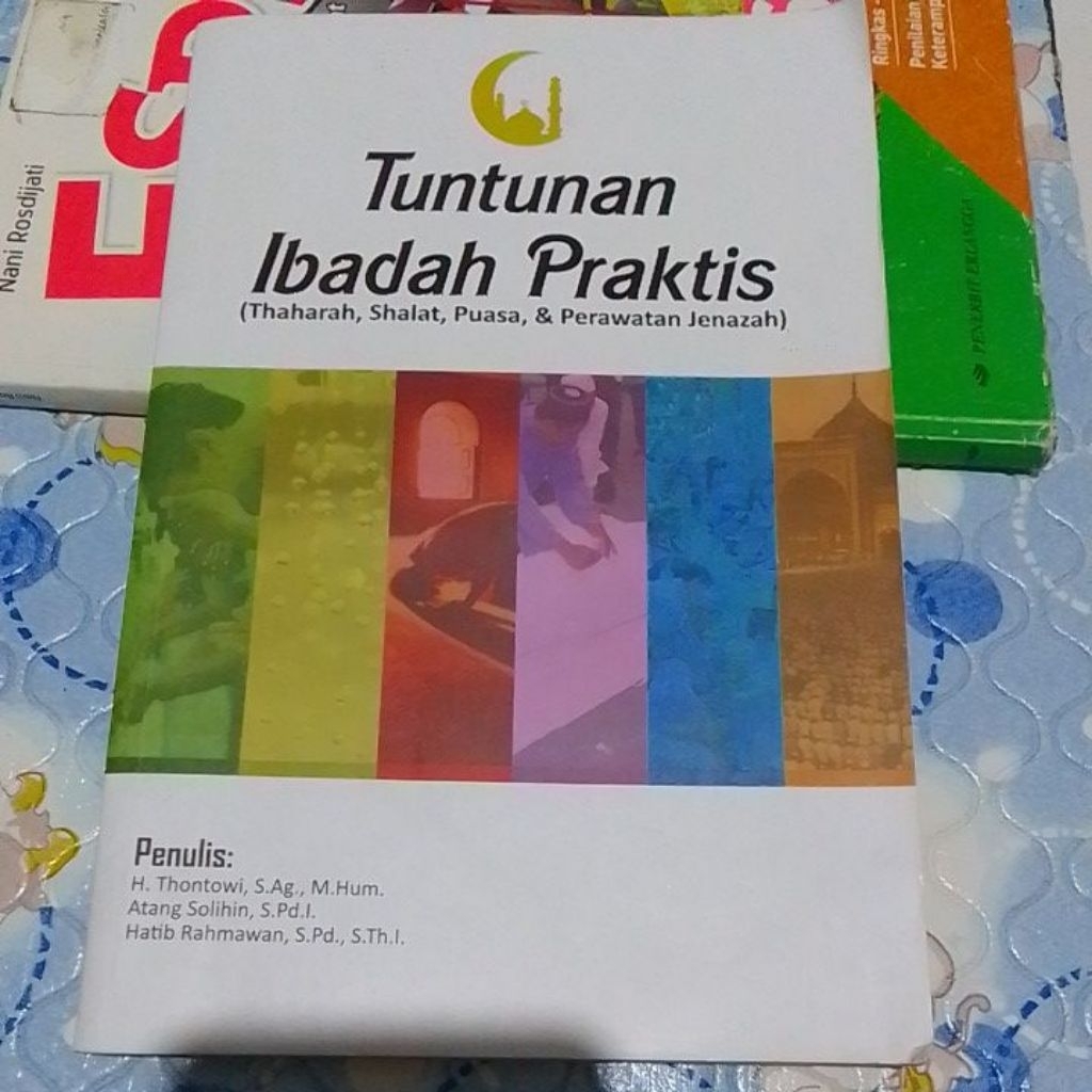 Tuntunan Ibadah Praktis ( Thaharah, Shalat, Puasa ,& Perawatan Jenazah)