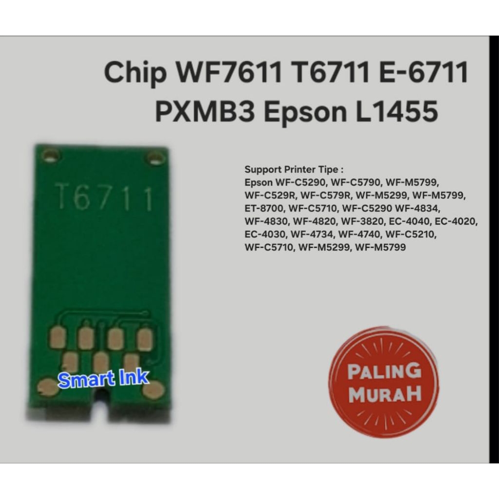 Chip Reset WF7611 T6711 E-6711 PXMB3 Epson L1455  Waste Ink Tank