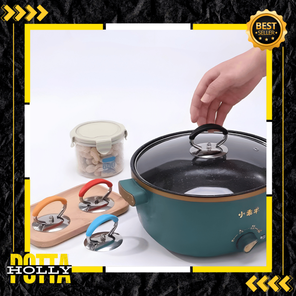 POTTAHOLLY | Pegangan Panci Anti Panas / Knop Silicon Pegangan Gagang Tutup Panci Anti Panas Stainle