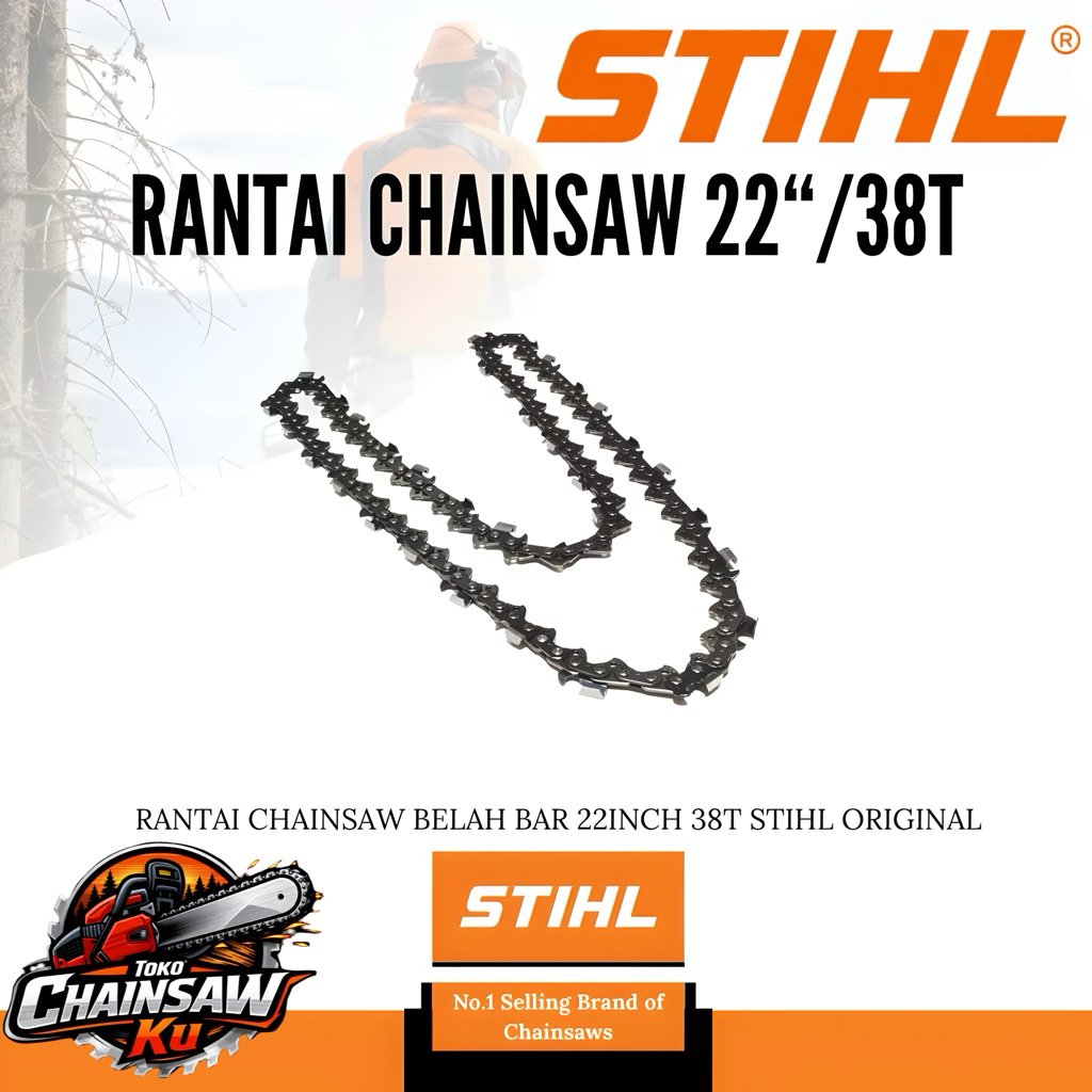RANTAI BAR CHAINSAW STIHL 22 INCH /38 T RANTAI POTONG SENSO STIHL 22”