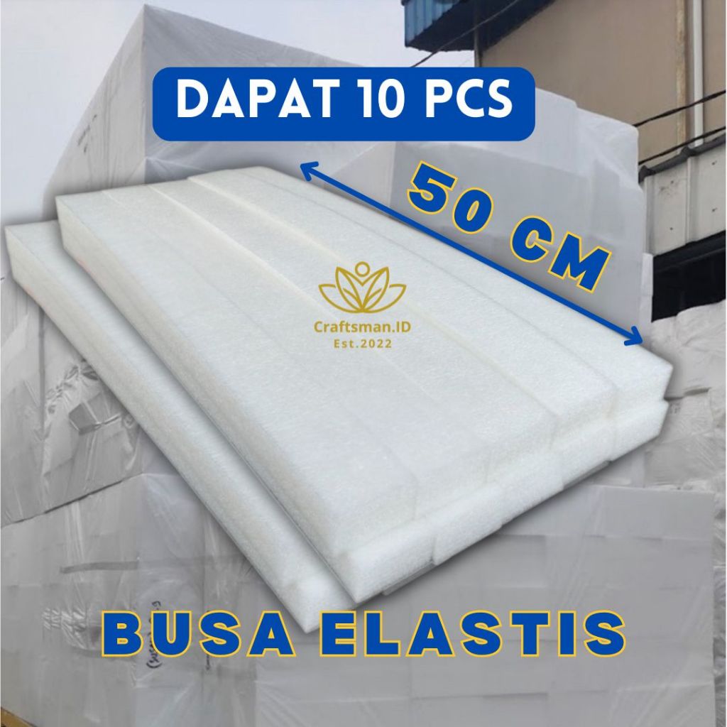 Paket 10 Pcs Foam Dekorasi 50cm Busa Gabus Elastis Kotak Putih / Busa Dekorasi Bunga Pelaminan / Bus