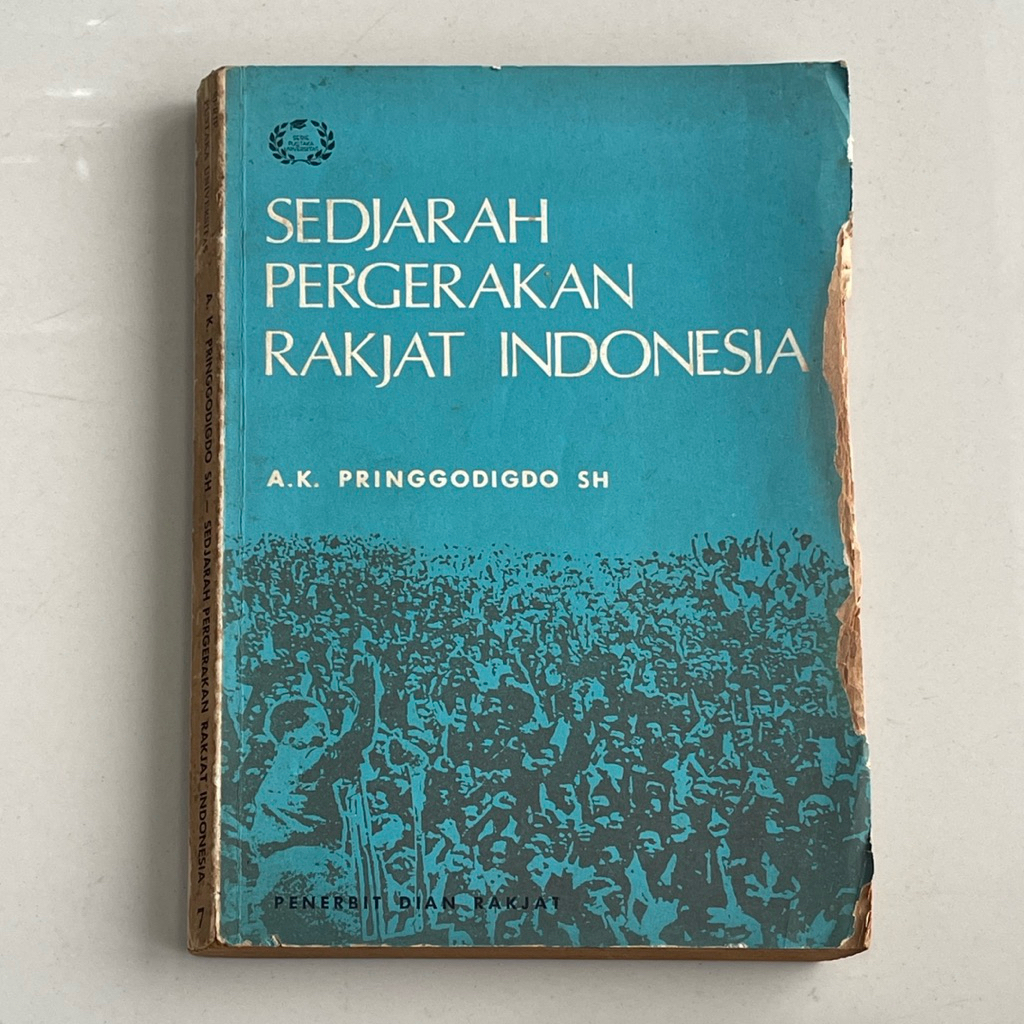 Buku SEDJARAH PERGERAKAN RAKJAT INDONESIA oleh A K PRINGGODIGDO SH